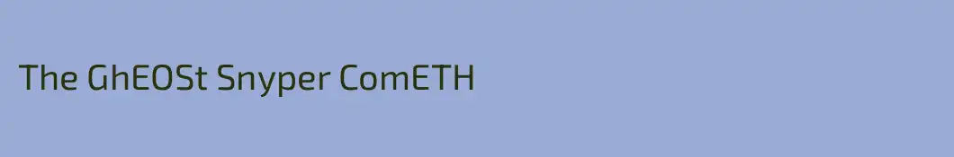 The GhEOSt Snyper ComETH
